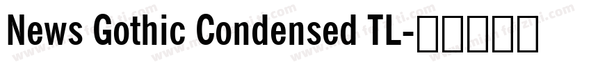 News Gothic Condensed TL字体转换